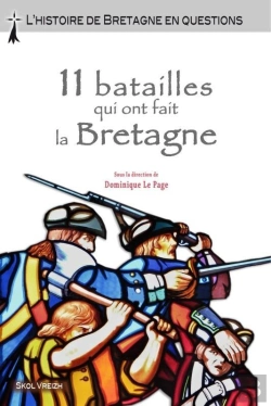 Bertrand.pt - 11 Batailles Qui Ont Fait La Bretagne