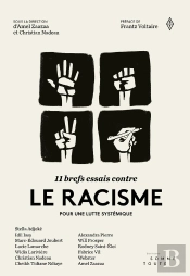 11 Brefs Essais Contre Le Racisme ; Pour Une Lutte Systémique