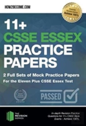 11+ Csse Essex Practice Papers: 2 Full Sets Of Mock Practice Papers For The Eleven Plus Csse Essex Test