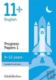 11+ English Progress Papers Book 1: Ks2, Ages 9-12