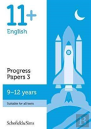 11+ English Progress Papers Book 3: Ks2, Ages 9-12