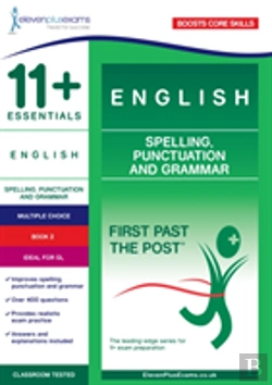 Bertrand.pt - 11+ Essentials English: Spelling, Punctuation And Grammar Book 2
