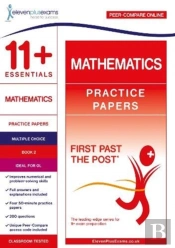 11+ Essentials Mathematics Practice Papers Book 2