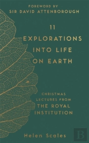 11 Explorations Into Life On Earth