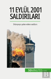 11 Eylül 2001 Saldirilari : Dünyayi Soke Eden Saldiri