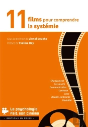 11 Films Pour Comprendre La Systémie