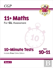 11+ Gl 10-Minute Tests: Maths - Ages 10-11 Book 2 (With Online Edition)