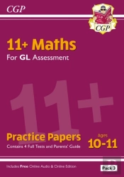 11+ Gl Maths Practice Papers: Ages 10-11 - Pack 3 (With Parents' Guide & Online Edition)