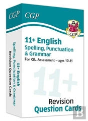 11+ Gl Revision Question Cards: English Spelling, Punctuation & Grammar - Ages 10-11