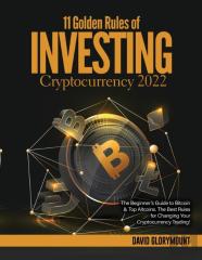 11 Golden Rules Of Investing In Cryptocurrency 2022