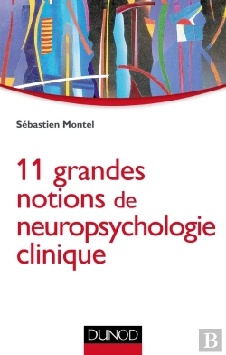 Bertrand.pt - 11 Grandes Notions De Neuropsychologie Clinique