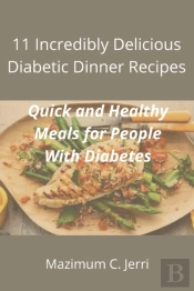 11 Incredibly Delicious Diabetic Dinner Recipes
