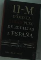 11 M Como La Yihad Puso De Rodillas A España