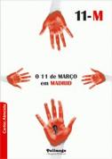 11-M. O 11 de Março em Madrid