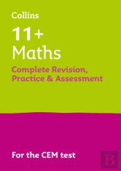 11+ Maths Complete Revision, Practice & Assessment For Cem