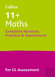 11+ Maths Complete Revision, Practice & Assessment For Gl