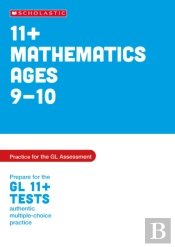 11+ Maths Practice And Test For The Gl Assessment Ages 09-10