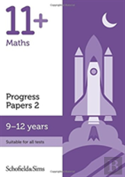 11+ Maths Progress Papers Book 2: Ks2, Ages 9-12