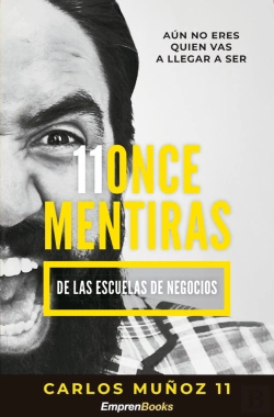 Bertrand.pt - 11 Once Mentiras De Las Escuelas De Negocios