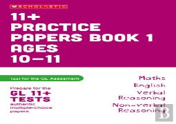 11+ Practice Papers For The Gl Assessment Ages 10-11 - Book 1
