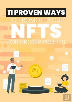 Bertrand.pt - 11 Proven Ways To Promote Your Nfts For Bigger Profits