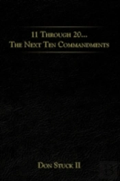 11 Through 20... The Next Ten Commandmen