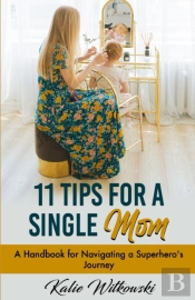 11 Tips For A Single Mom