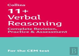 11+ Verbal Reasoning Complete Revision, Practice & Assessment For Cem