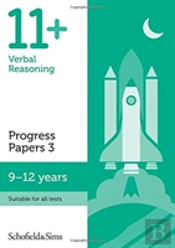 11+ Verbal Reasoning Progress Papers Book 3: Ks2, Ages 9-12