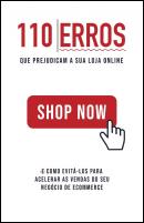 110 Erros que Prejudicam a sua Loja Online