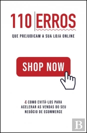 110 Erros que Prejudicam a sua Loja Online
