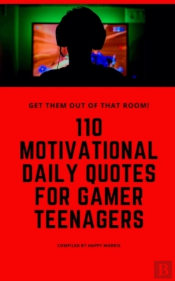 Bertrand.pt - 110 Motivational Daily Quotes For Gamer Teenagers
