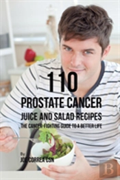 110 Prostate Cancer Juice And Salad Recipes
