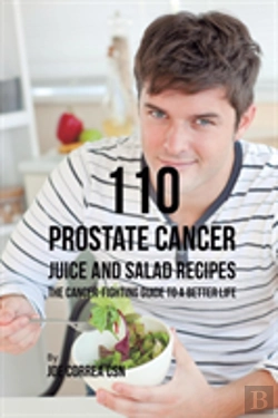 Bertrand.pt - 110 Prostate Cancer Juice And Salad Recipes