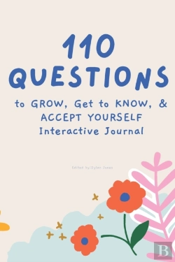 Bertrand.pt - 110 Questions To Grow, Get To Know, & Accept Yourself Interactive Journal