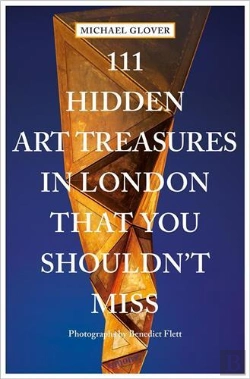 Bertrand.pt - 111 Hidden Art Treasures In London That You Shouldn'T Miss