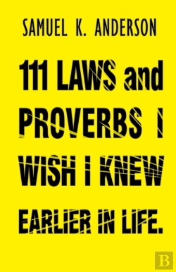 Bertrand.pt - 111 Laws And Proverbs I Wish I Knew Earlier In Life
