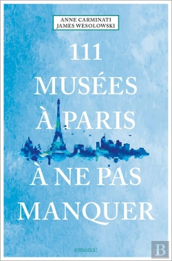 Bertrand.pt - 111 Musées À Paris À Ne Pas Manquer