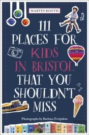111 Places For Kids In Bristol That You Shouldn'T Miss