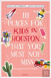 111 Places For Kids In Houston That You Must Not Miss
