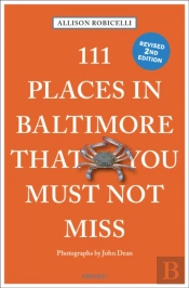 111 Places In Baltimore That You Must Not Miss