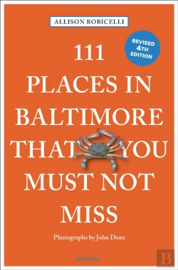 Bertrand.pt - 111 Places In Baltimore That You Must Not Miss