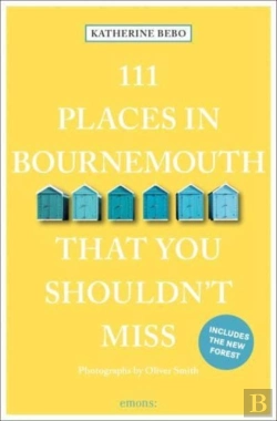 Bertrand.pt - 111 Places In Bournemouth That You Shouldn'T Miss