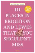 111 Places In Brighton & Lewes That You Shouldn'T Miss