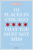 111 Places In Chicago That You Must Not Miss