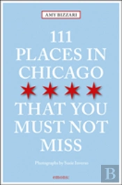 111 Places In Chicago That You Must Not Miss