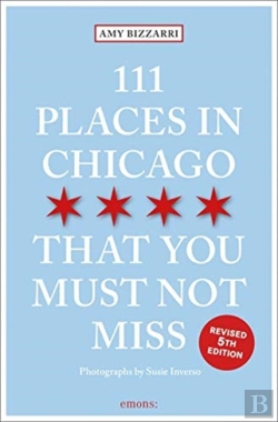 Bertrand.pt - 111 Places In Chicago That You Must Not Miss