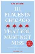 111 Places In Chicago That You Must Not Miss