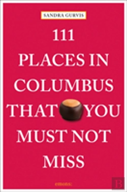 Bertrand.pt - 111 Places In Columbus That You Must Not Miss
