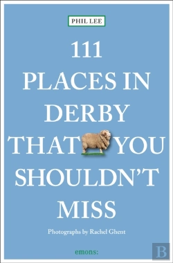 Bertrand.pt - 111 Places In Derby That You Must Not Miss